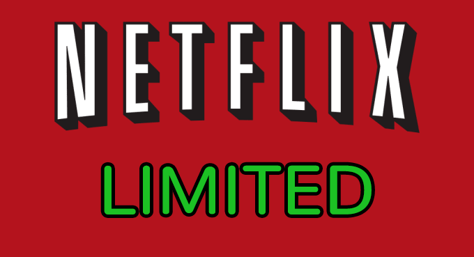 Netflix options limited