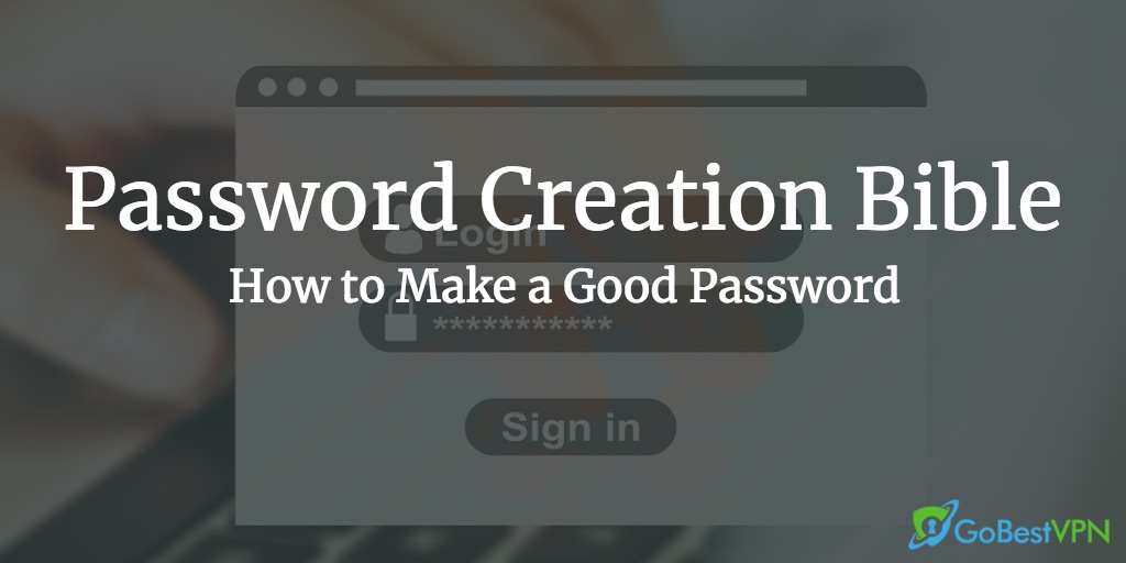 how to make a good password