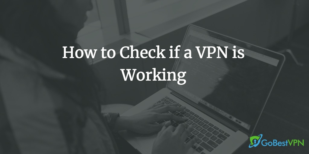 how to check if vpn is working